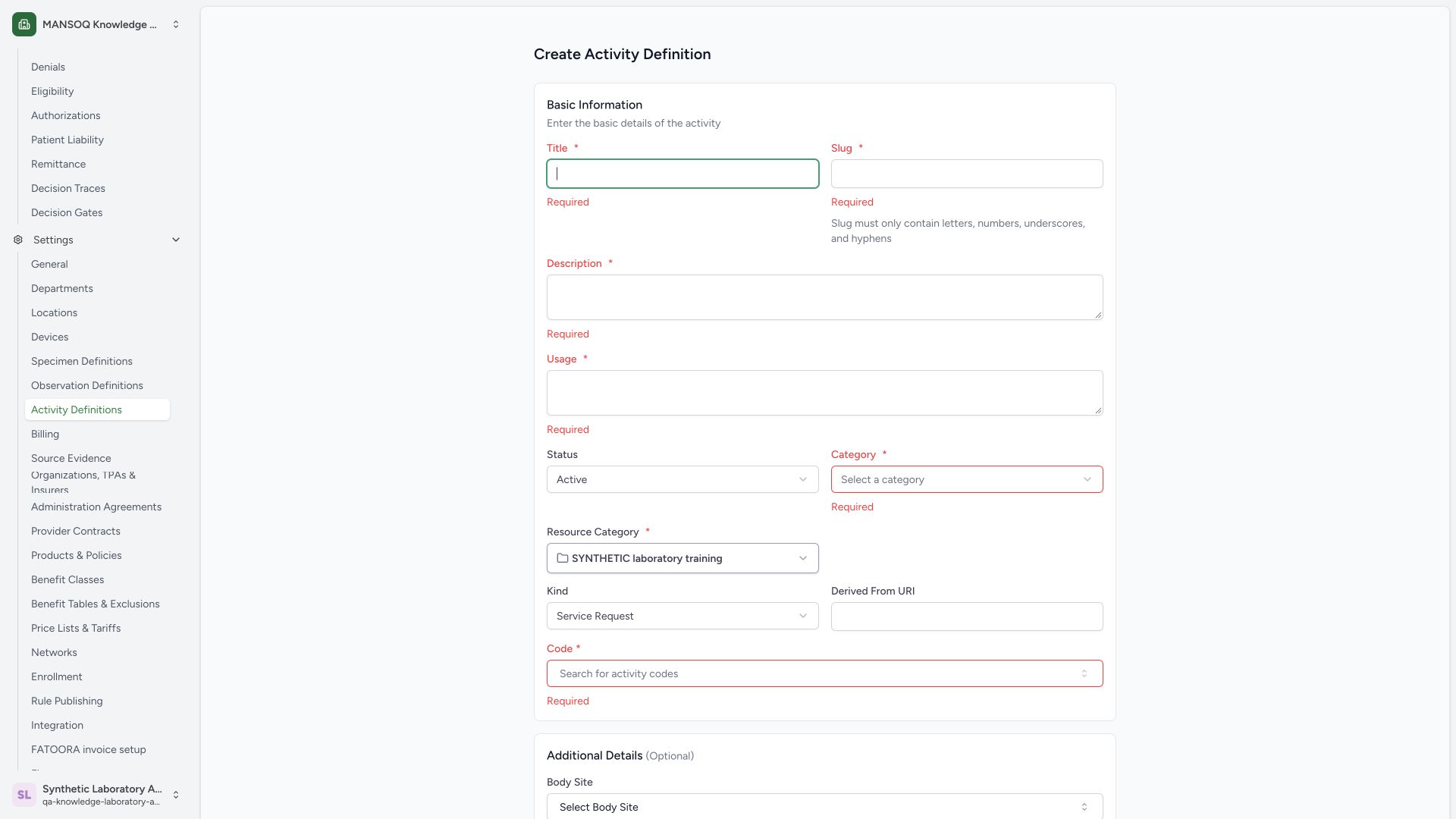 Correct the activity definition’s required information. Actual wide MANSOQ synthetic normal Laboratory Facility Admin synthetic activity catalogue creation view.