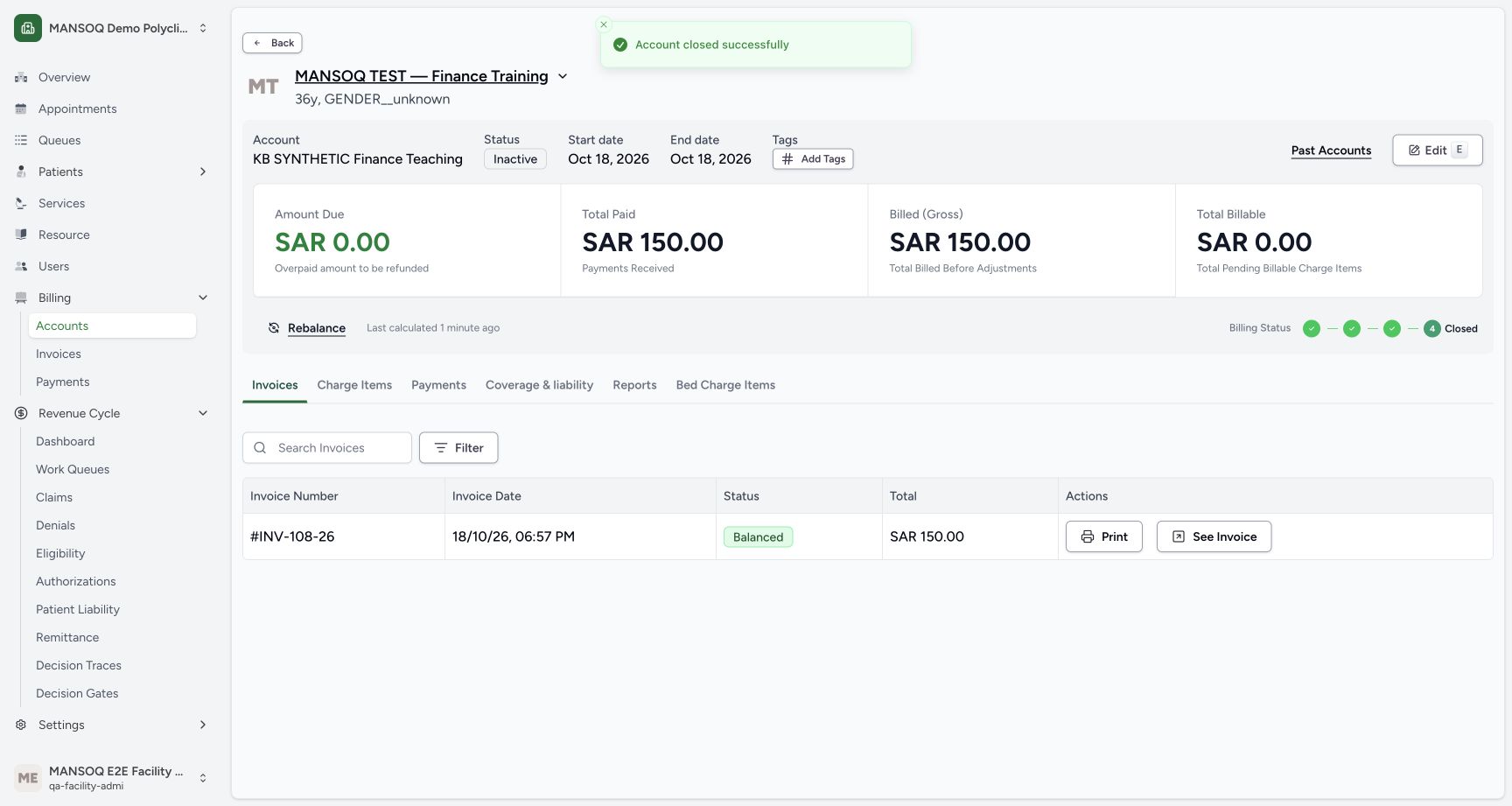 Actual UI closure saved the isolated finance account as inactive/closed_completed with an end date,150 SARpaid/billed and zero balance. The invoice had been balanced through the separately documented status-only API continuation.