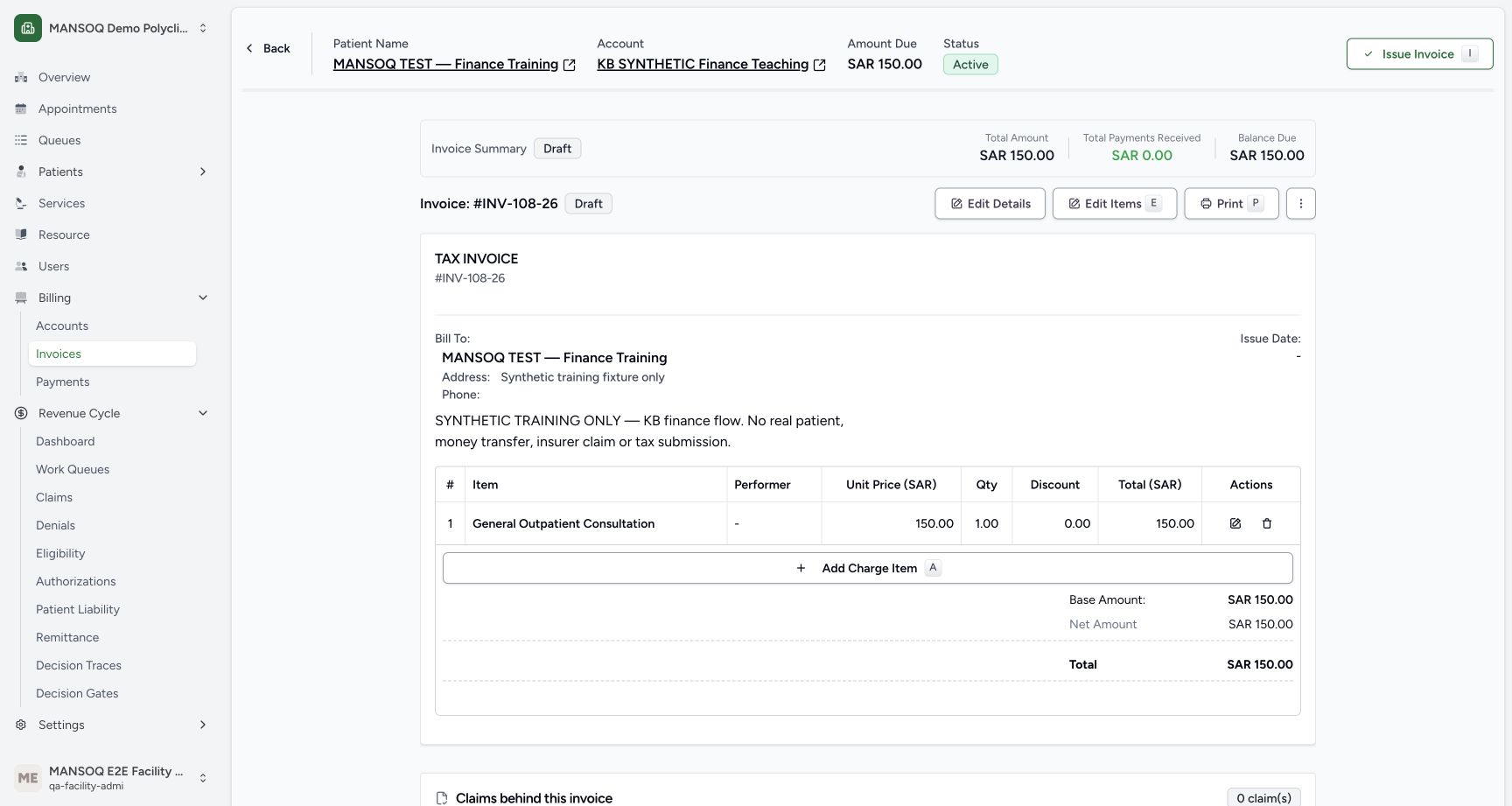 Actual Facility Admin UI creation saved INV-108-26 as a150 SARdraft with one consultation charge and a synthetic-only note. No electronic tax document or insurer claim exists for this example.