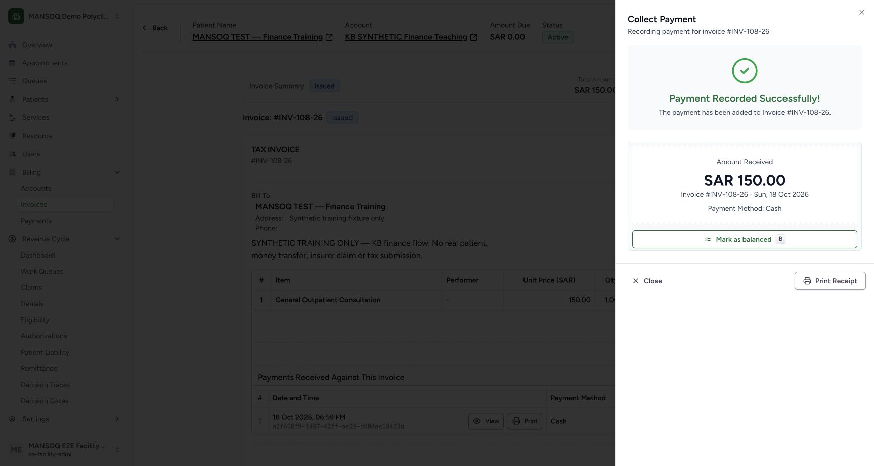The UI reports the150 SARreceipt saved against INV-108-26. Independent database readback confirms exactly one receipt with 200 SARtendered and 50 SARchange; the success panel’s amount is the recorded payment, not tendered cash.