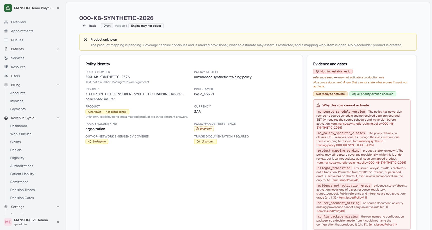 The refreshed policy readback comes from a separately documented normal authenticated API continuation with a fictional corporate holder and 2026 effective period. It remains Draft with unknown product mapping, no source schedule/version, no policy-specific classes, absent evidence and no package.