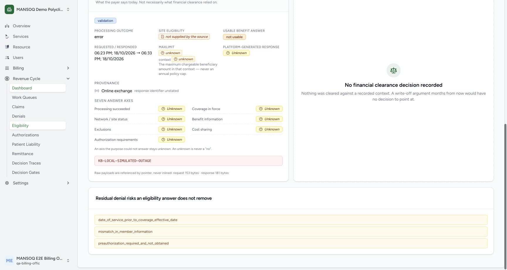 KB-LOCAL-SIMULATED-OUTAGE is a deliberately seeded local response error. Unanswered axes remain unknown; the error is not converted into a coverage denial.