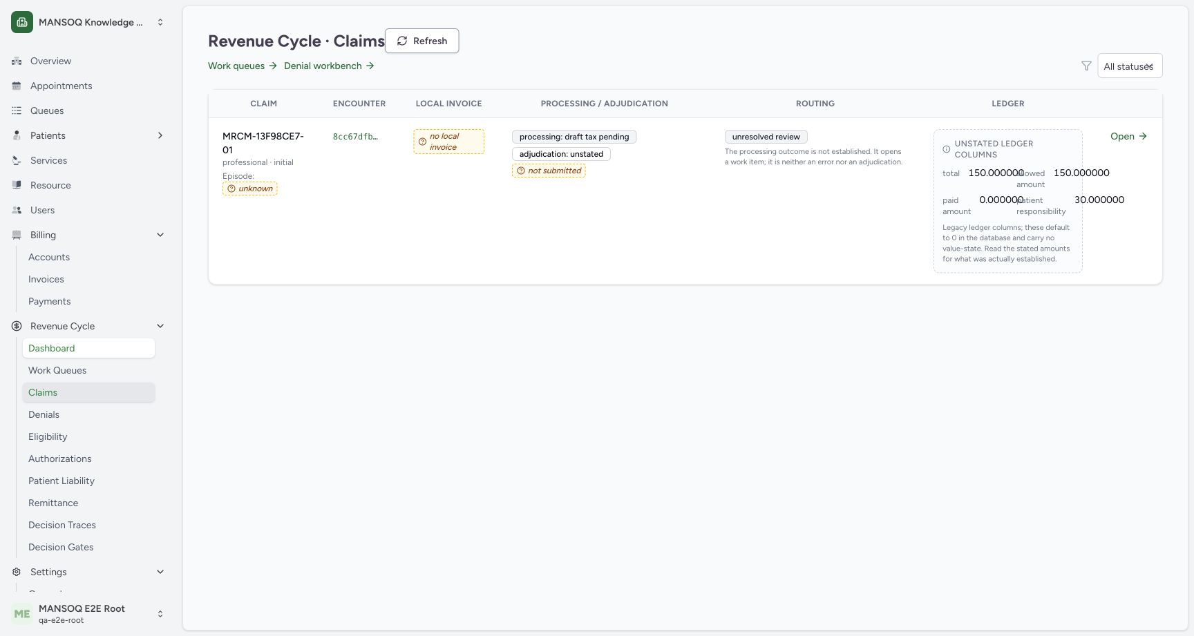The current Claims list shows one initial professional claim, no local invoice, processing draft_tax_pending, adjudication unstated and not submitted. The row links to the exact saved claim. Numeric legacy ledger columns do not encode whether a financial fact was established.