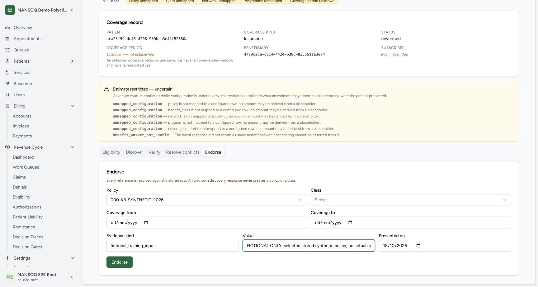 After IT completed only the fixture-origin history metadata, the ordinary Endorse form selects the pre-existing000-KB-SYNTHETIC-2026 policy and explicit fictional evidence/date. Class and both coverage dates remain blank. No new policy/class is created and no missing financial or external evidence is supplied by the metadata repair.