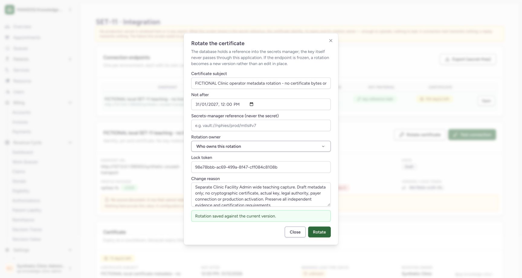 Actual Clinic Facility Admin UI Rotate saved the fictional subject and 31 January 2027 noon local expiry metadata with an explicit reason and new lock. Normal independent GET confirms stored 2027-01-31T09:00:00+00:00 and Draft state. The unchanged selector prompt is not evidence that the existing rotation owner was removed; readback retains the owner.