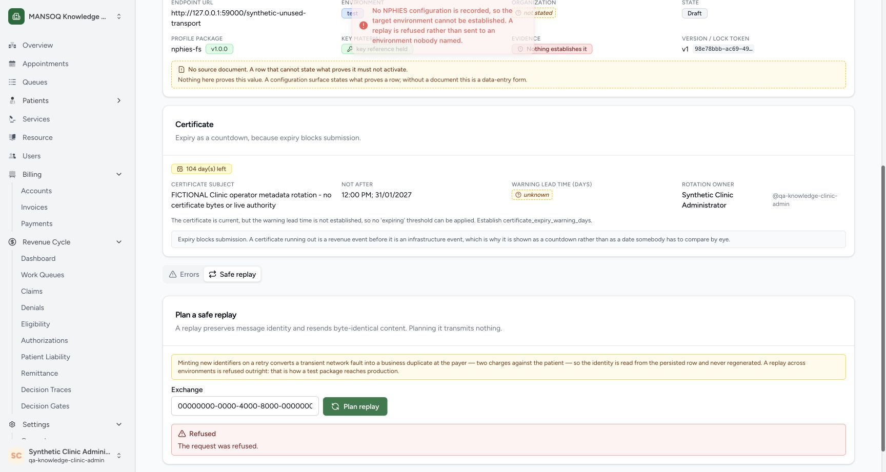 The Clinic operator entered a deliberately nonexistent synthetic exchange ID and used Plan replay. The server refuses before resolving any exchange because no NPHIES configuration establishes a target environment. The toast states that reason; the local panel says Refused. No plan, resend or external transmission occurred.