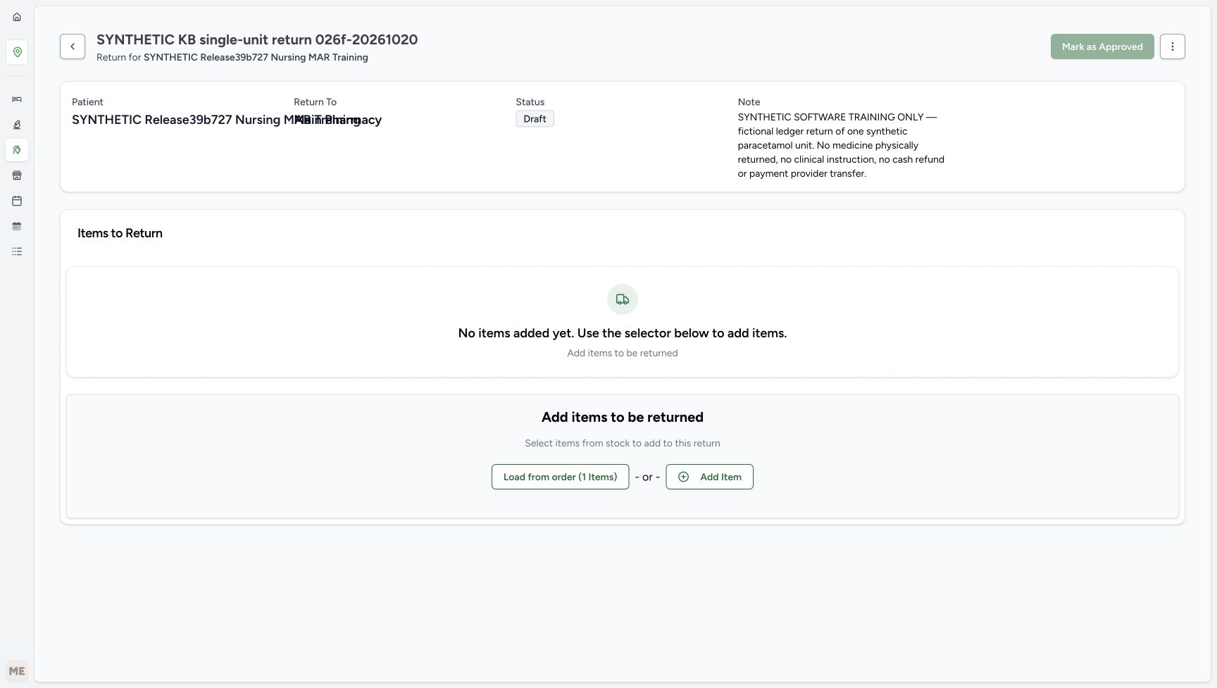 The saved return is Draft at Main Pharmacy, has no saved items, and offers Load from order (1 Items); Mark as Approved is disabled.
