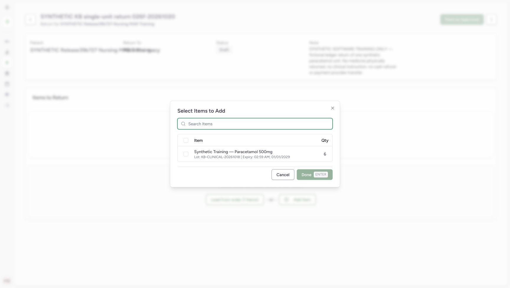 Select Items to Add lists the original Paracetamol item, lot KB-CLINICAL-20261018 and quantity six; the checkbox is clear and Done disabled.