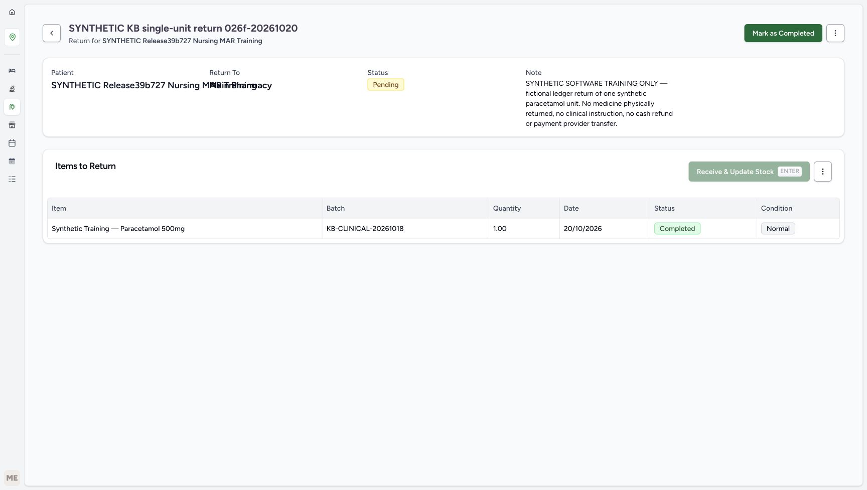 The settled return remains Pending, with its one Normal unit Completed, Receive and Update Stock disabled and Mark as Completed enabled.