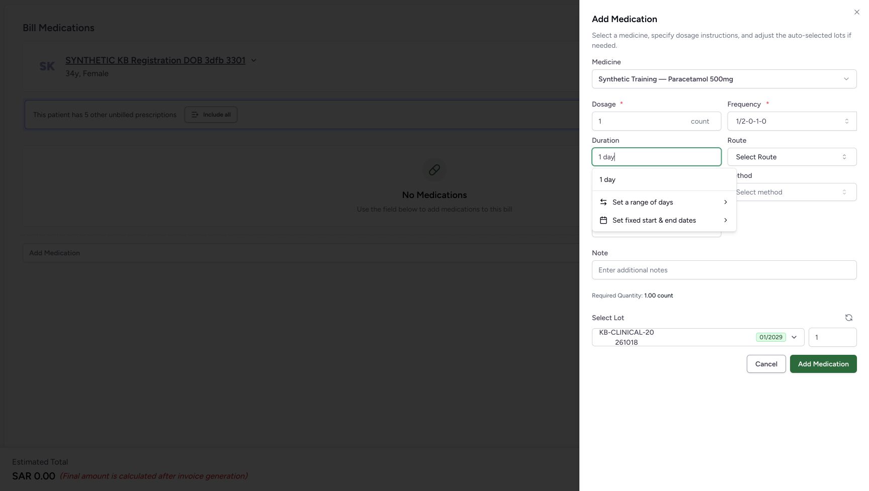 The selected 1/2-0-1-0 pattern is shown with the Duration search 1 day and its clear 1 day option. Required Quantity is still 1.00 count with lot quantity 1 before committing the option.