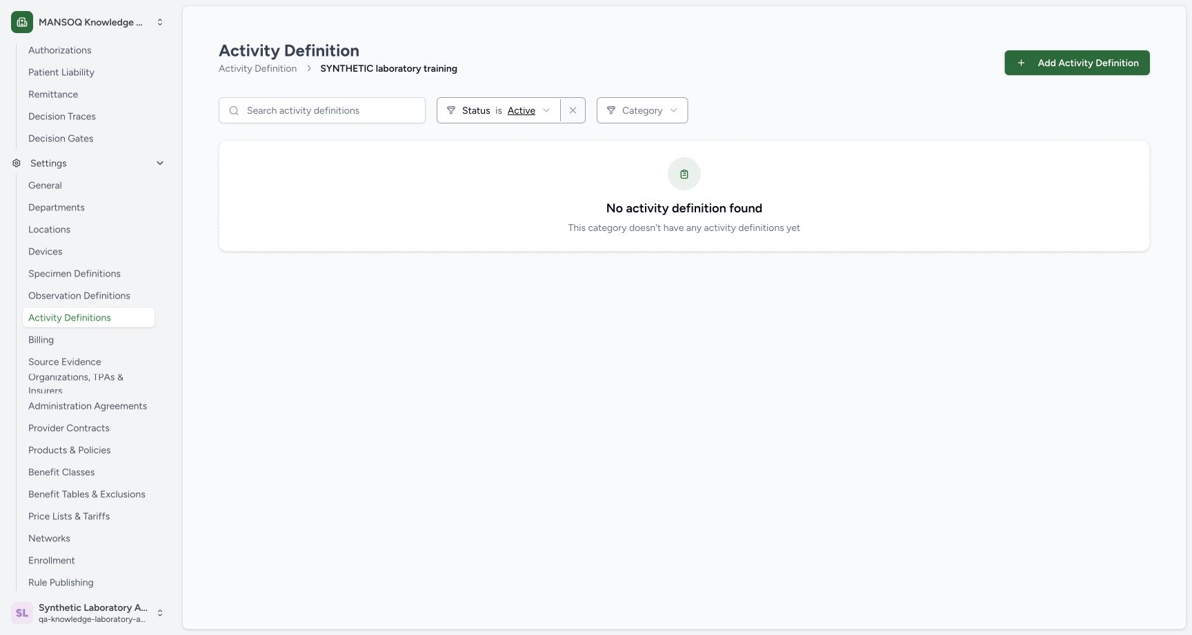 Start a separate Active activity in the synthetic category. Actual wide MANSOQ synthetic Link specimen and observation definitions to a laboratory activity view.