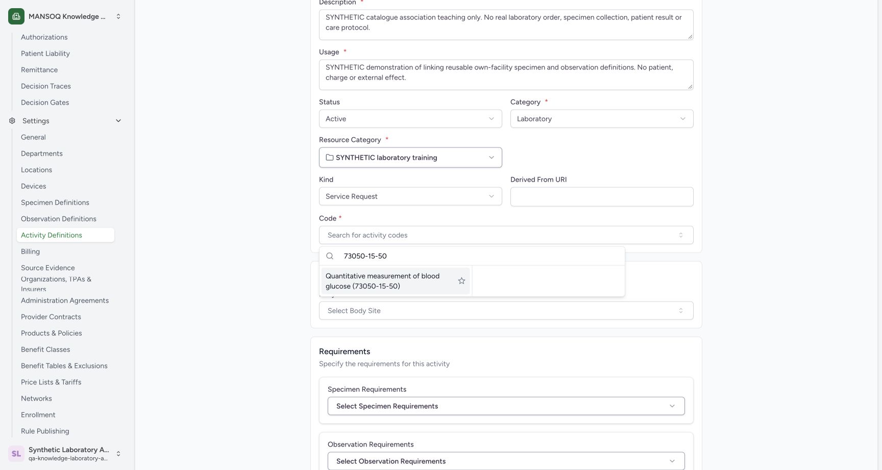 Select the installed laboratory activity code. Actual wide MANSOQ synthetic Link specimen and observation definitions to a laboratory activity view.