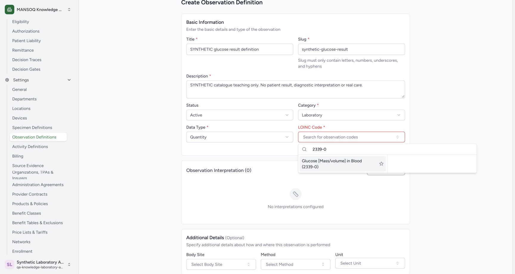 Select the actually returned LOINC code. Actual wide MANSOQ synthetic Create and verify a laboratory observation definition view.