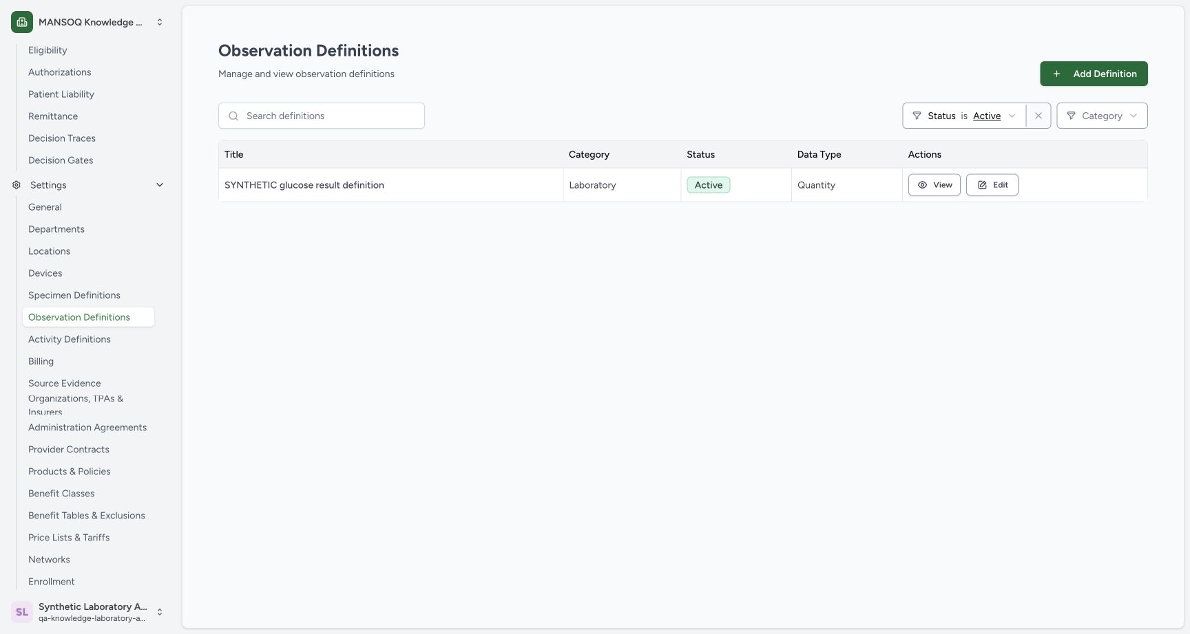 Verify the saved Active Quantity definition. Actual wide MANSOQ synthetic Create and verify a laboratory observation definition view.