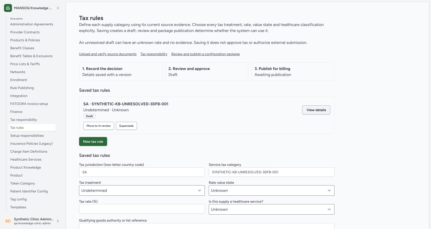 Identify the saved unresolved Tax draft. Genuine fictional Clinic Tax-rule software-training view.
