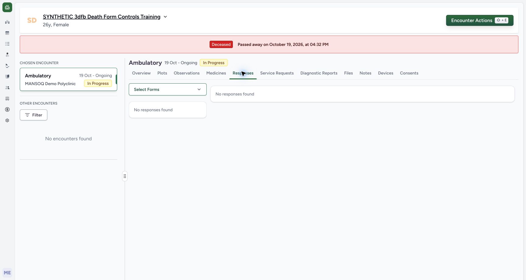 Inspect the empty Responses tab. Genuine wide MANSOQ ordinary Doctor view of a separate explicitly fictional Death Form software-training case.