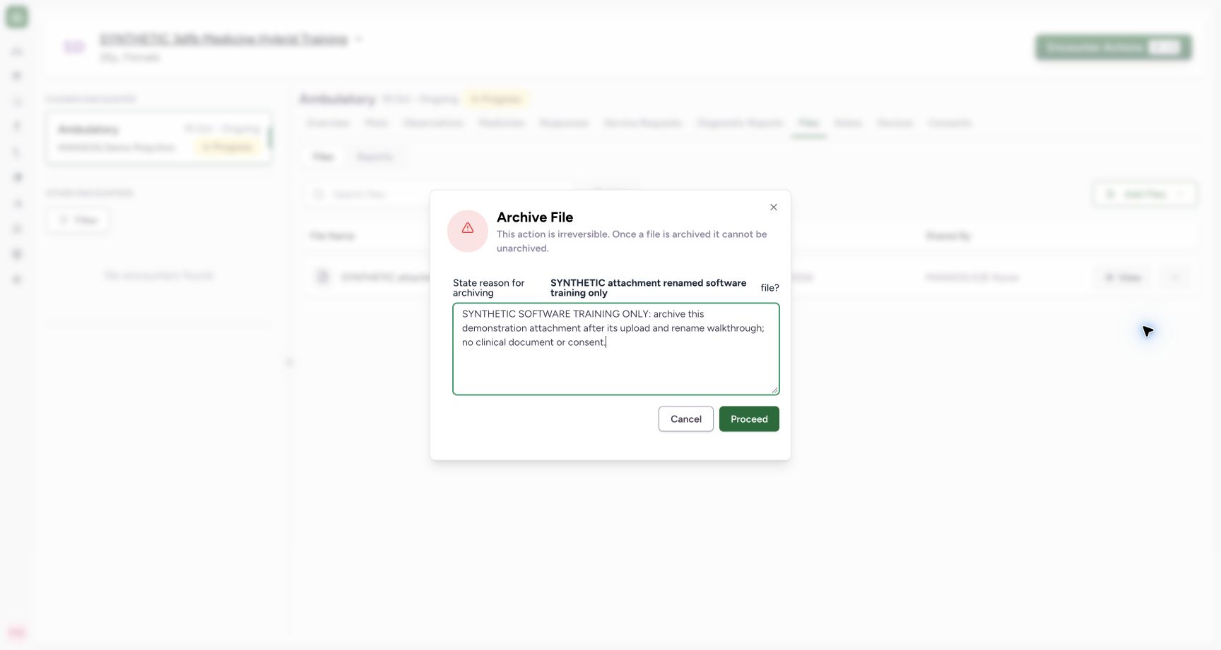 Review the software-only archive reason before Proceed. Genuine synthetic encounter Files view.