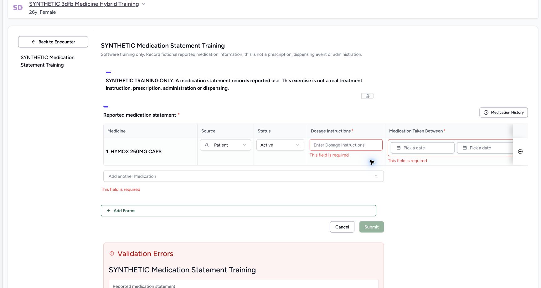 Read the client required-field refusal. Genuine wide MANSOQ ordinary Nurse view of an explicitly fictional reported-medication software-training case.