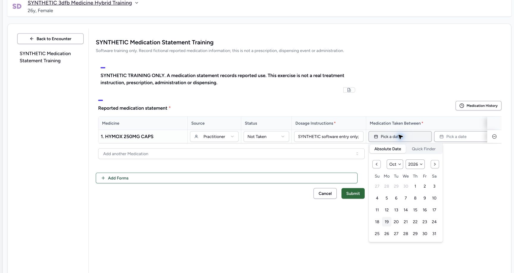 Use the absolute start-date calendar. Genuine wide MANSOQ ordinary Nurse view of an explicitly fictional reported-medication software-training case.