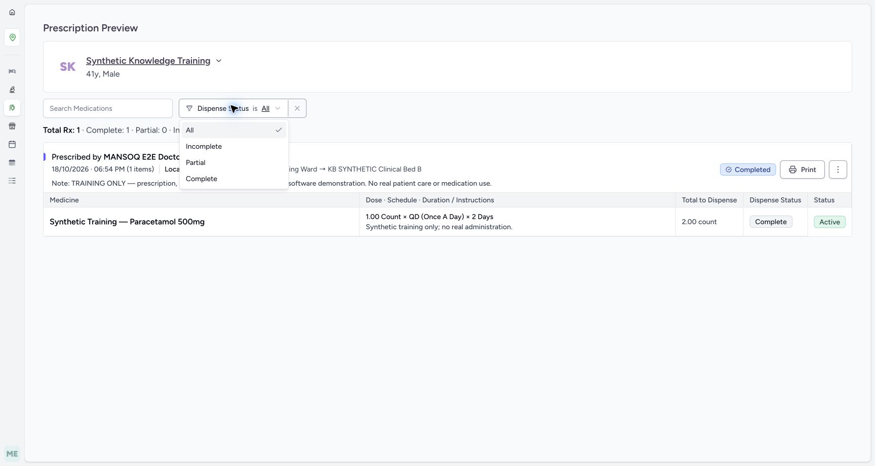 Choose Partial or All from the actual Dispense Status selector. Actual fictional MANSOQ Pharmacist desktop walkthrough.