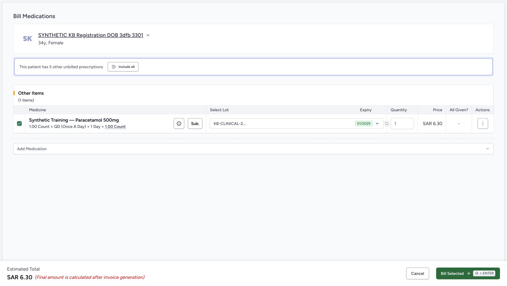 Other Items (1 items) shows the synthetic medicine with 1.00 Count × QD (Once A Day) × 1 Day = 1.00 Count, selected lot quantity 1 and SAR 6.30. Estimated Total is SAR 6.30; the page states that the final amount is calculated after invoice generation. This same image also records the row retained after cancelling removal.