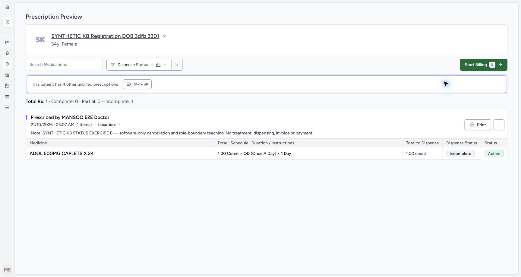 B’s preview shows SYNTHETIC KB STATUS EXERCISE B and the software-only cancellation and role-boundary note. Its ADOL medicine is Active and Incomplete, with Total Rx 1 and Complete 0. No billing form has been opened.