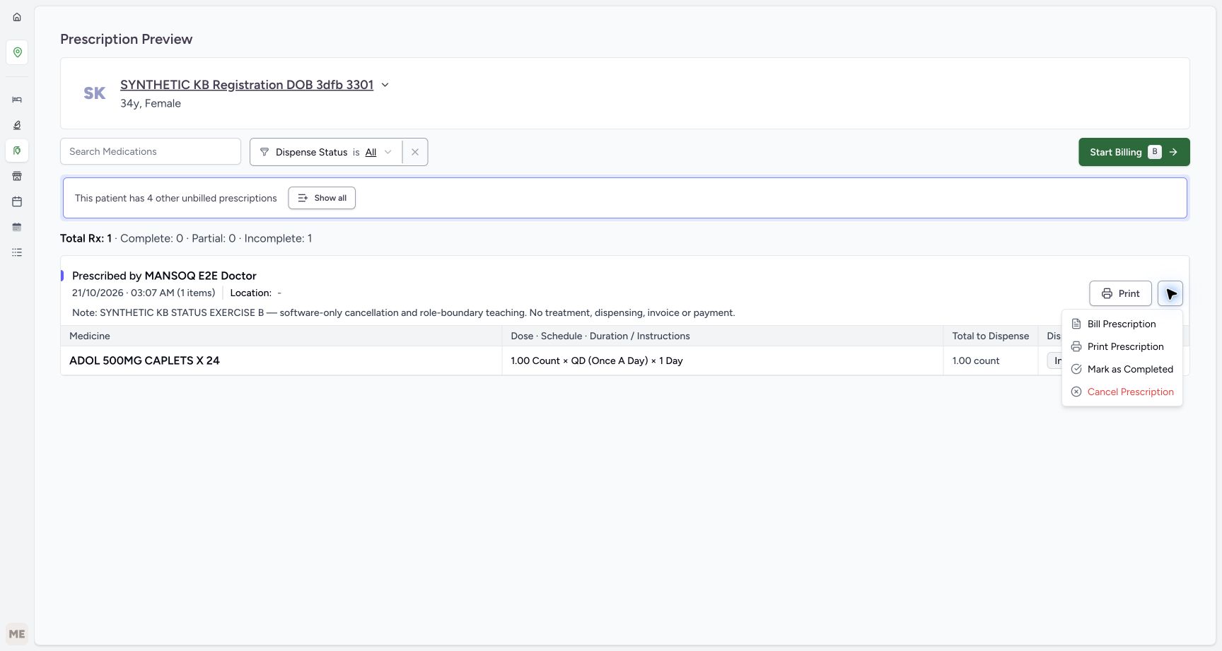 The active B preview menu offers Cancel Prescription alongside billing, printing and completion actions. Cancellation is an immediate prescription-status action for this already authorized operator.