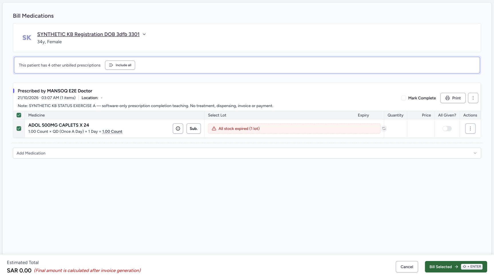 A’s unsaved Bill Medications form has Mark Complete and All Given OFF. Its existing ADOL stock result says All stock expired (1 lot), the estimate is SAR 0.00, and the upper prescription menu is separate from the medicine-row Actions menu.