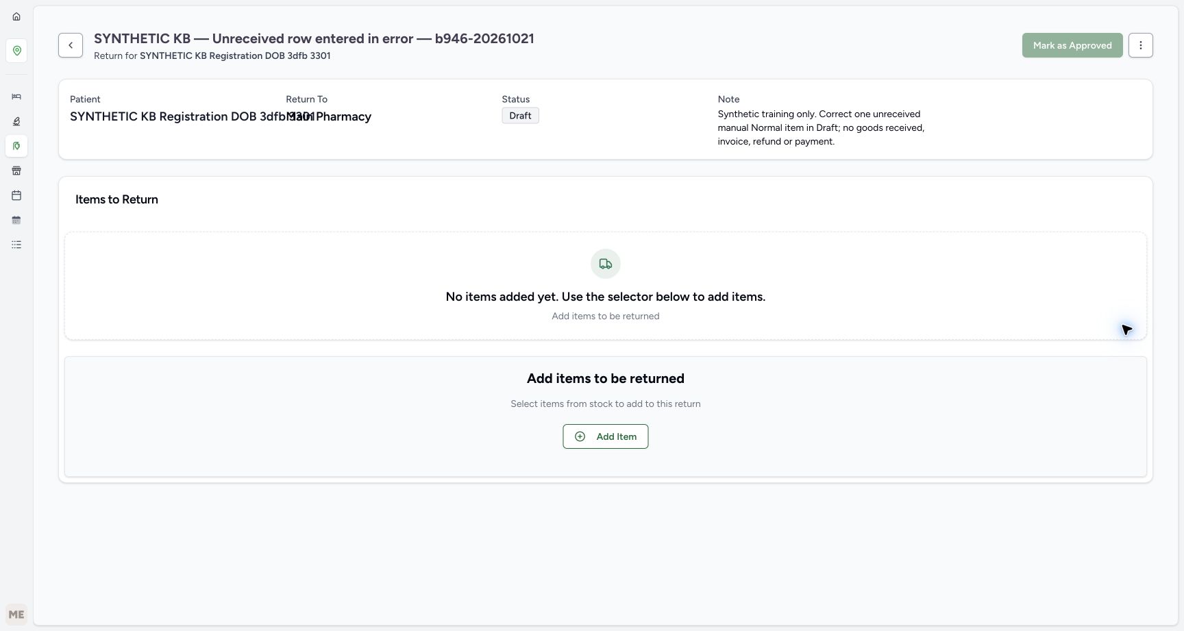 The separate return is Draft, has no saved items and offers Add Item. The patient and Return To summary fields overlap; the readable patient subtitle remains available.