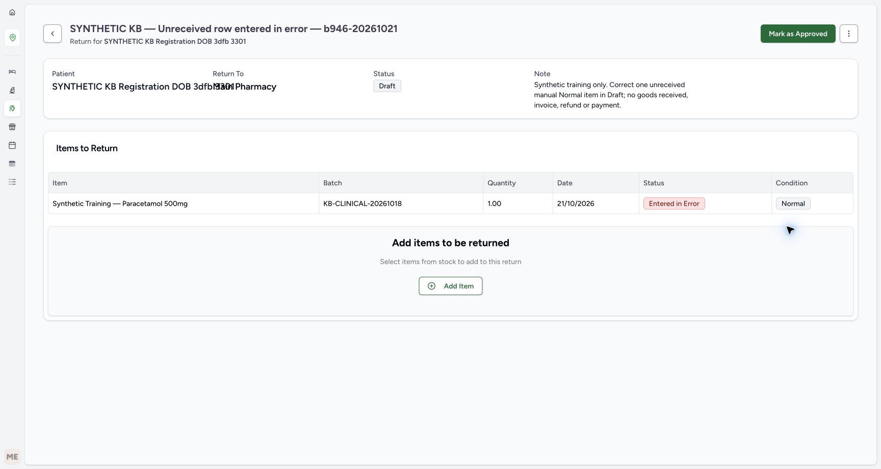 The row is Entered in Error, with quantity one and Normal condition retained. The return remains Draft; Mark as Approved is visible but unused.