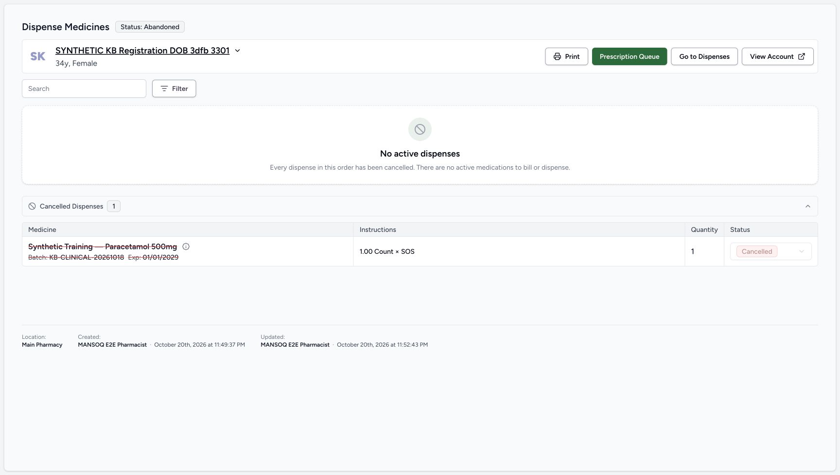 The reloaded order is Abandoned, with no active dispenses and one retained Cancelled Paracetamol row of quantity one. View Account is available.