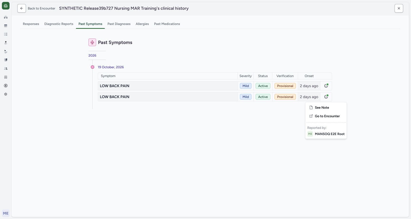 Prior symptom menu identifies Root and its source encounter link. Actual MANSOQ desktop with a fictional training case.