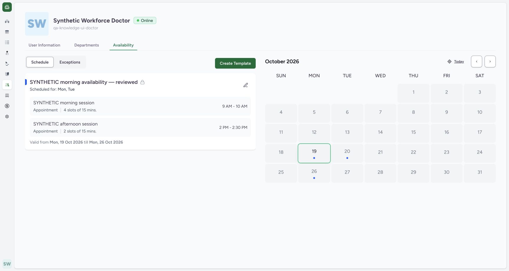 Open the fictional practitioner’s Availability. Actual fictional Clinic scheduling in MANSOQ.
