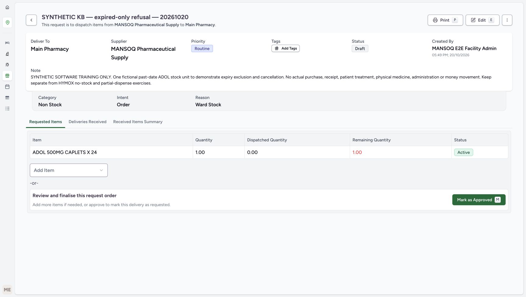 The request contains quantity 1.00, dispatched 0.00, remaining 1.00 and Active, with Mark as Approved available.