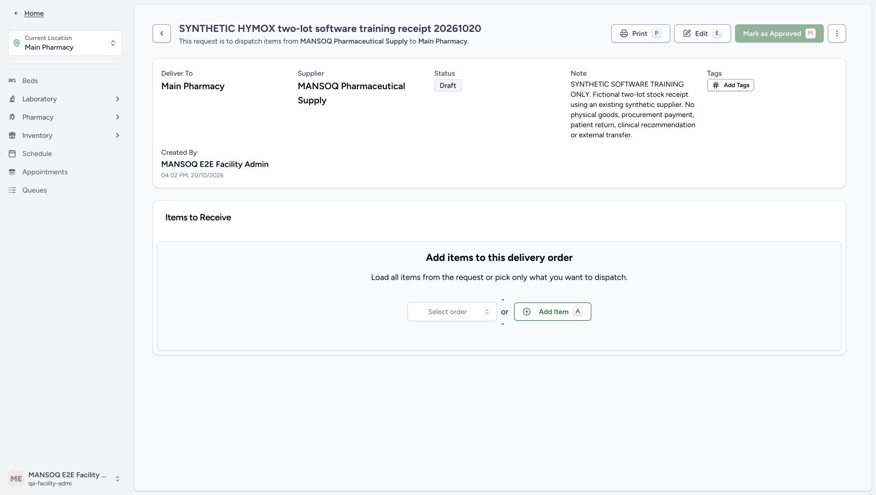 The new delivery is Draft, destined for Main Pharmacy, created by Facility Admin and still has no receipt items.