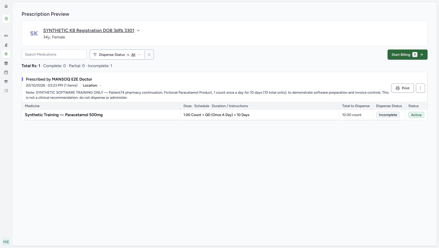 The assigned prescription preview shows one Synthetic Training — Paracetamol 500mg item, 1.00 Count, QD, 10 Days, total 10.00 count, Incomplete dispense status, Active medication status and the explicit fictional software-only note.