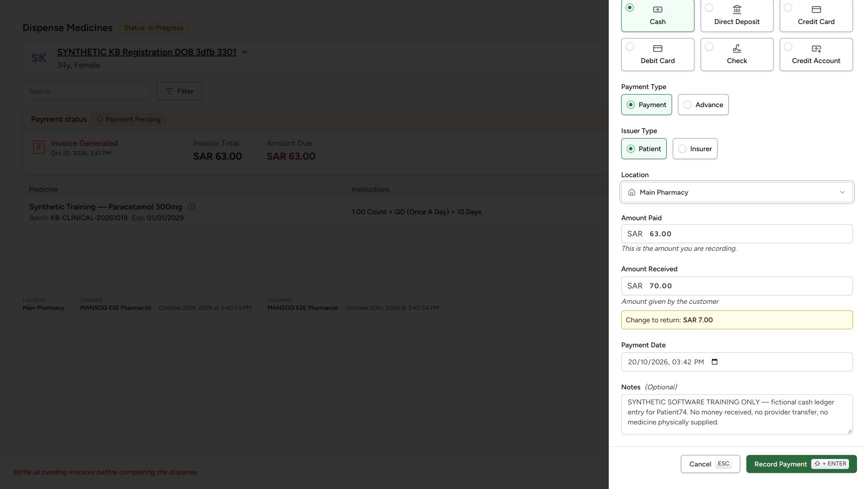 The reviewed Cash, Payment, Patient, Main Pharmacy form has Amount Paid 63.00, Amount Received 70.00, change 7.00, actual 03:42 PM date, the fictional no-money/no-provider/no-physical-medicine note and Record Payment.