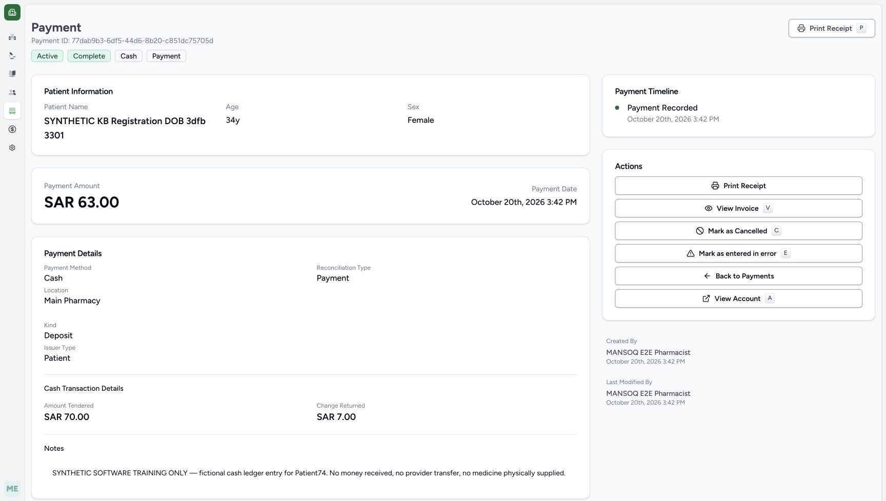 The saved payment is Active, Complete, Cash, Payment, with net SAR 63.00, Main Pharmacy, 03:42 PM date, Amount Tendered 70.00, Change Returned 7.00, the exact fictional note and Kind Deposit.